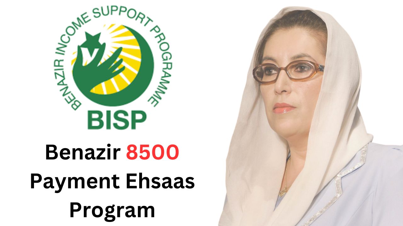 Benazir 8500 Payment Ehsaas Program 8171 [February 2024 Latest Update]